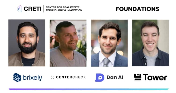 CRETI Foundations Cohort 2 announcement graphic featuring Dan AI, Brixely, CenterCheck, and Tower